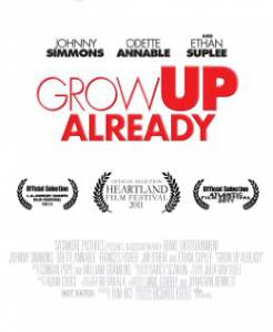   Grow Up Already  - (2011)